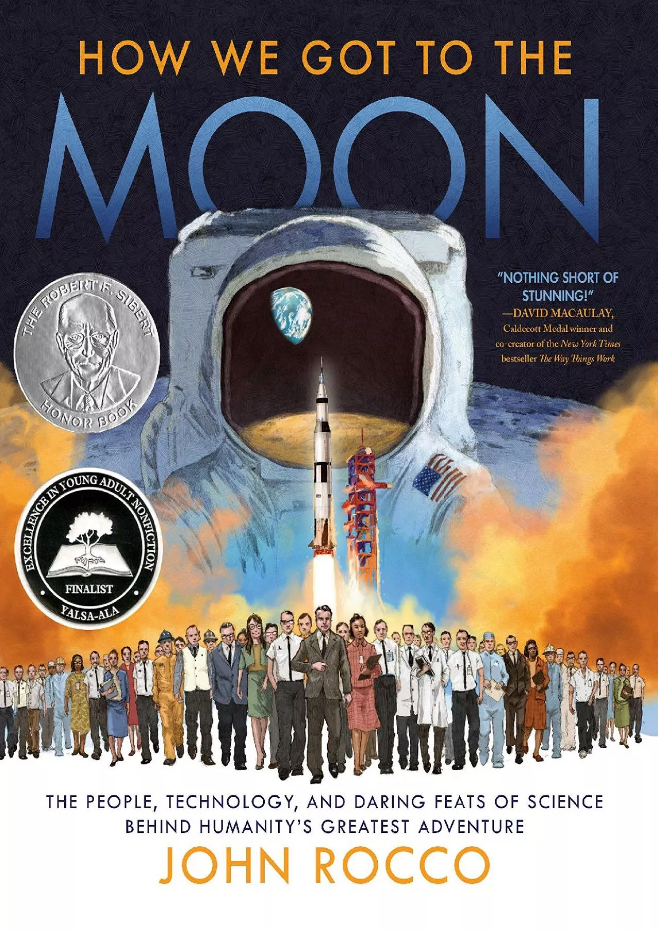(DOWNLOAD)-How We Got to the Moon: The People, Technology, and Daring Feats of Science
