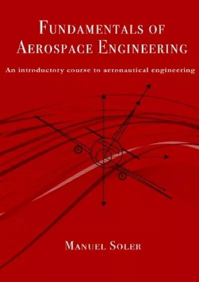 (READ)-Fundamentals of aerospace engineering: An introductory course to aeronautical engineering