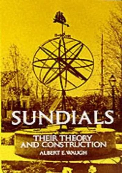 (EBOOK)-Sundials: Their Theory and Construction