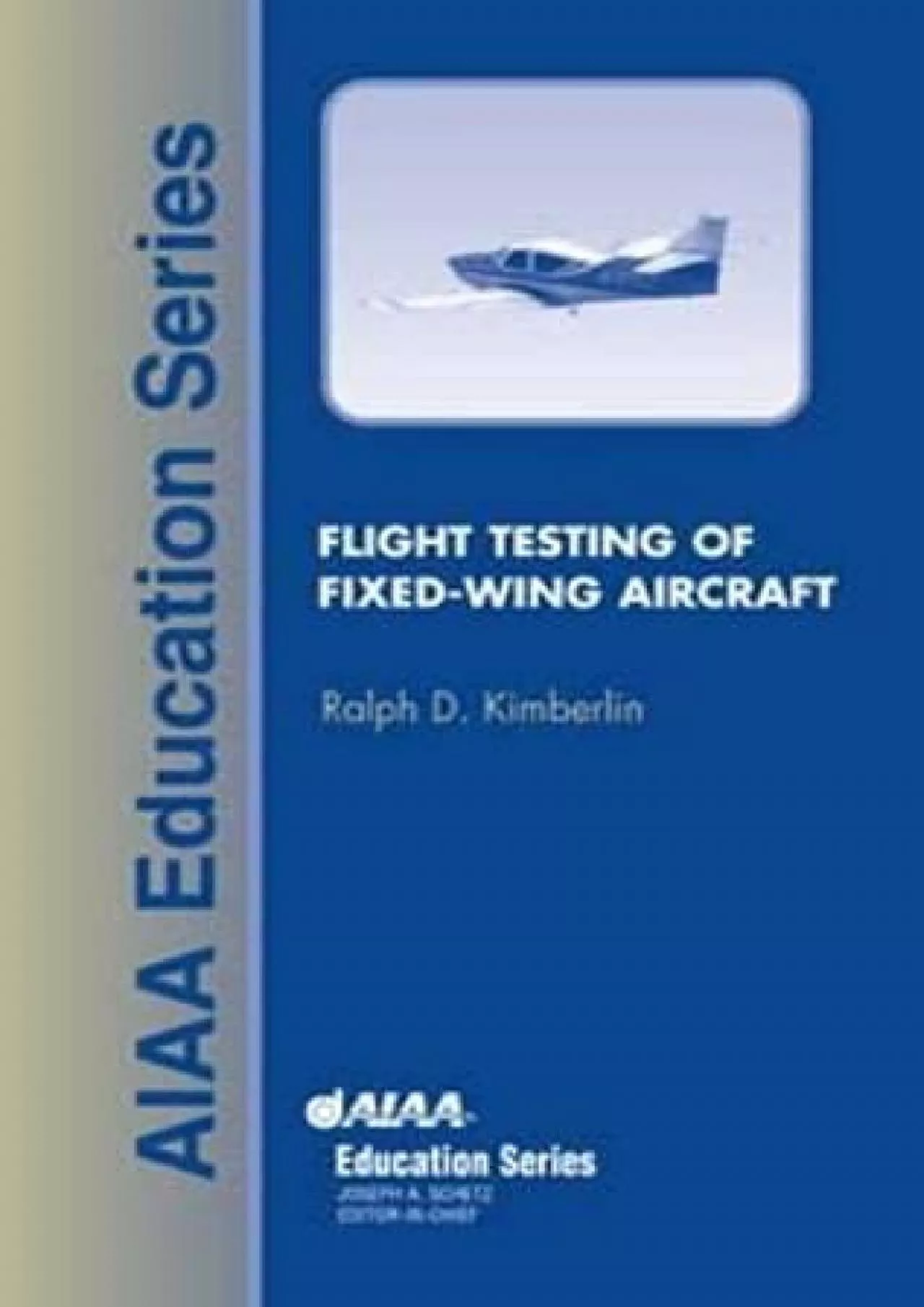 (BOOS)-Flight Testing of Fixed-Wing Aircraft (AIAA Education)