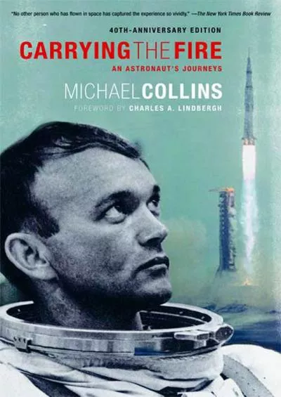 (EBOOK)-Carrying the Fire: An Astronaut\'s Journeys