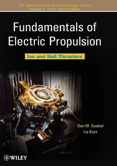 (EBOOK)-Fundamentals of Electric Propulsion: Ion and Hall Thrusters