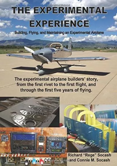 (DOWNLOAD)-The Experimental Experience: Building, Flying, and Maintaining an Experimental