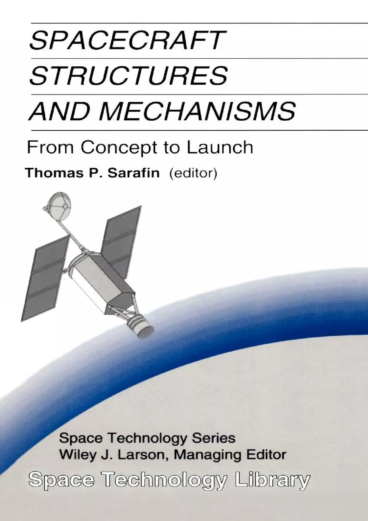 PDF-(EBOOK)-Spacecraft Structures and Mechanisms: From Concept to Launch (Space Technology