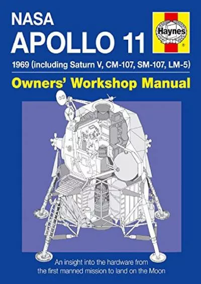 (READ)-NASA Apollo 11: Owners\' Workshop Manual
