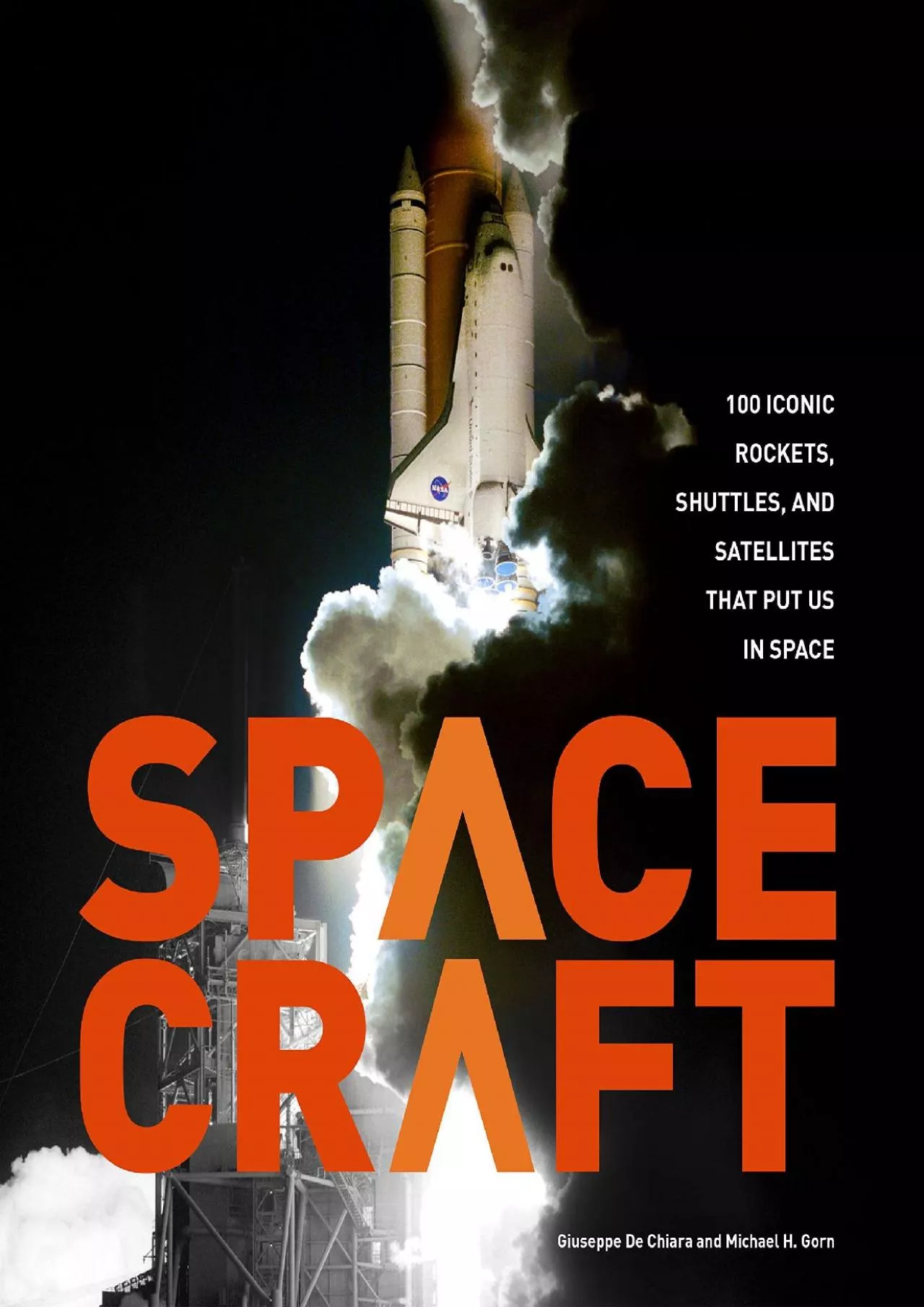 (EBOOK)-Spacecraft: 100 Iconic Rockets, Shuttles, and Satellites That Put Us in Space