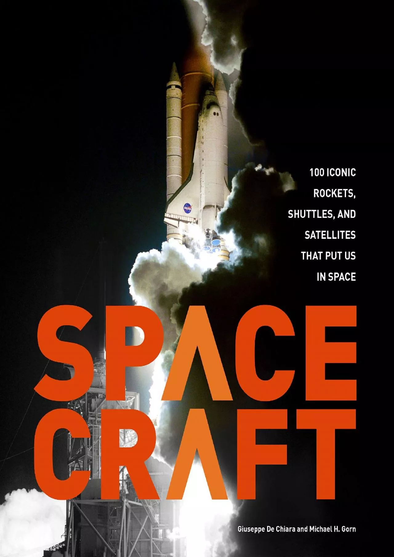 PDF-(EBOOK)-Spacecraft: 100 Iconic Rockets, Shuttles, and Satellites That Put Us in Space