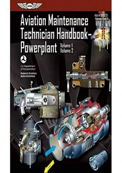 (BOOK)-Aviation Maintenance Technician Handbook?Powerplant: FAA-H-8083-32 Volume 1 / Volume 2 (FAA Handbooks series)