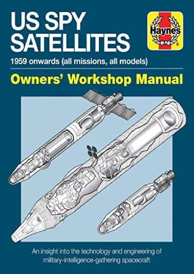 (BOOS)-Spy Satellite Manual (Owners\' Workshop Manual)