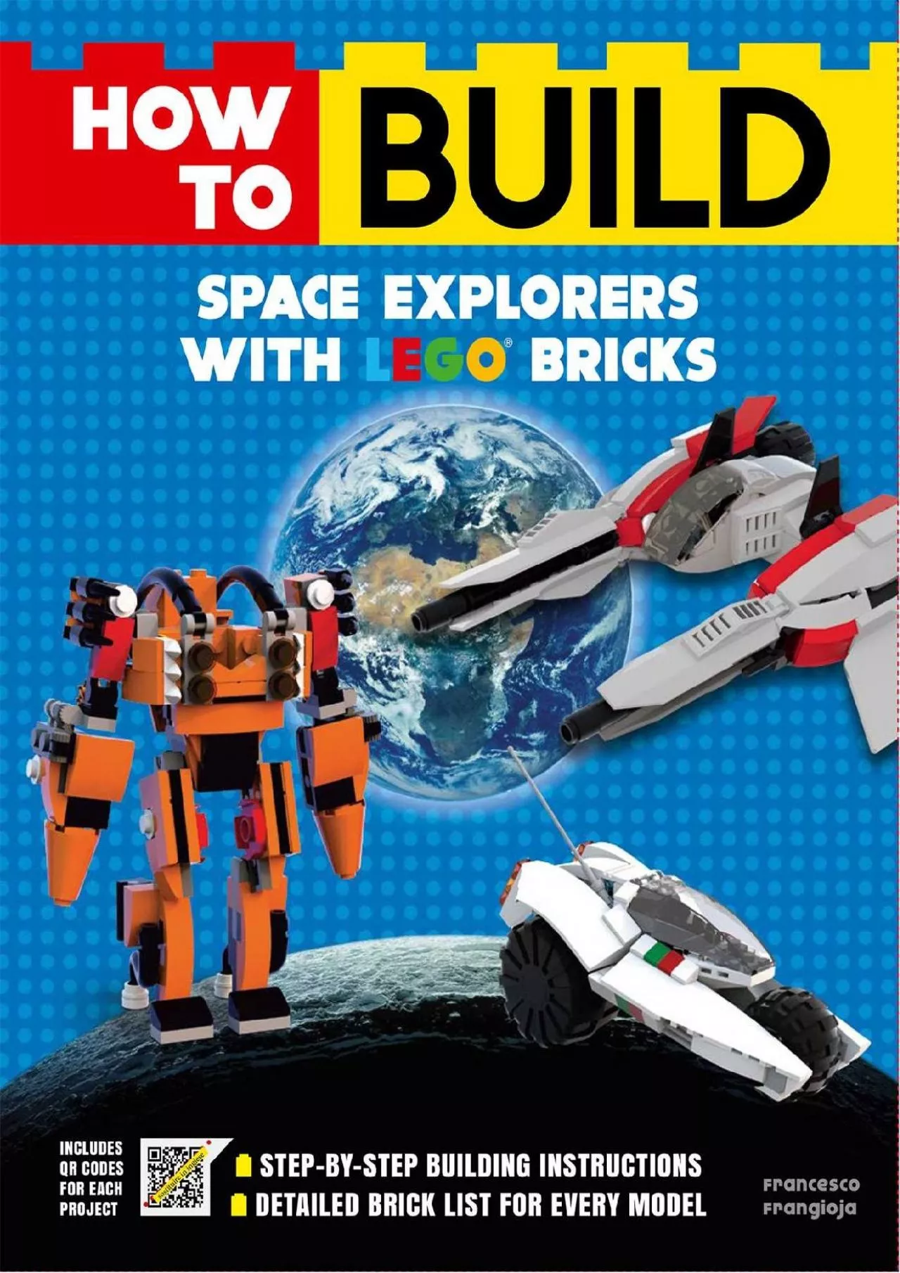 (BOOS)-How to Build Space Explorers with LEGO Bricks