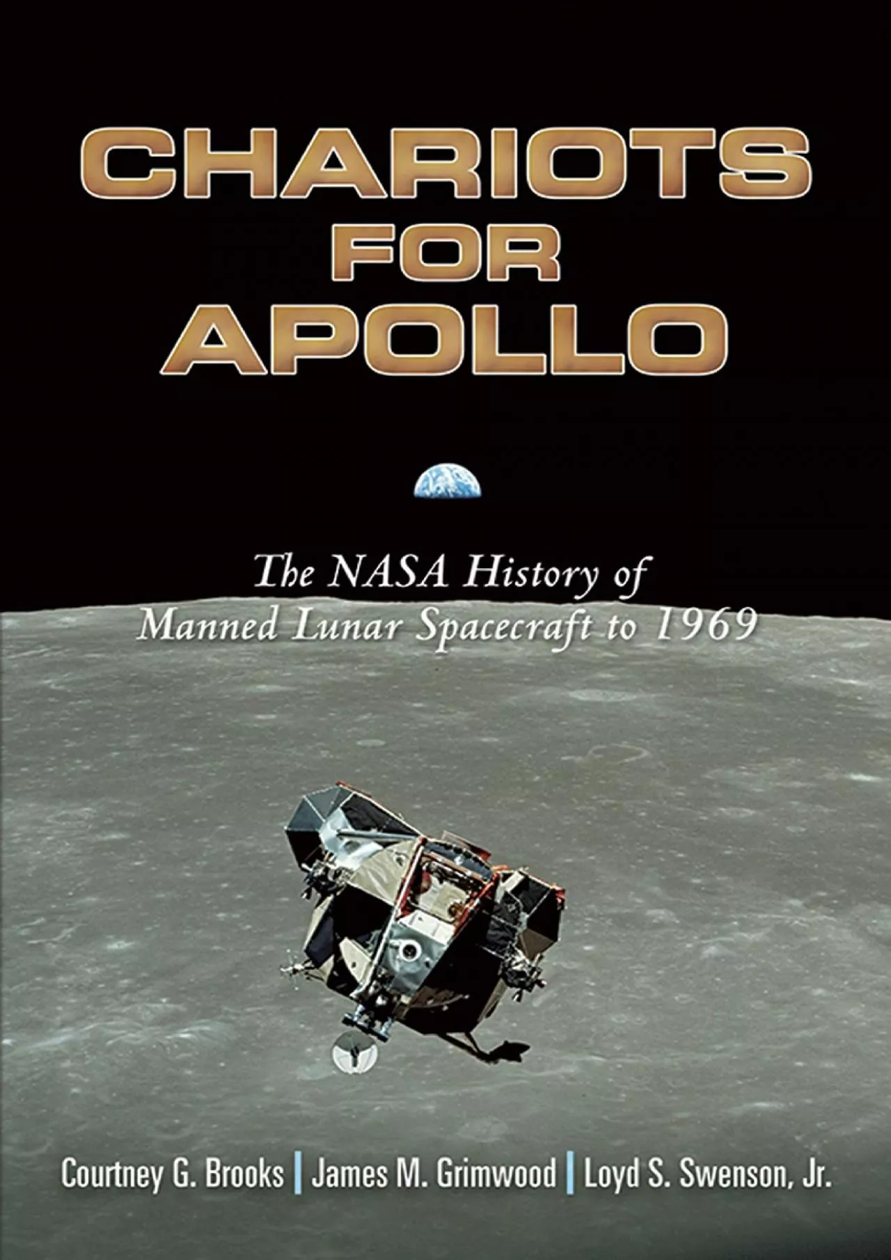 (BOOS)-Chariots for Apollo: The NASA History of Manned Lunar Spacecraft to 1969 (Dover
