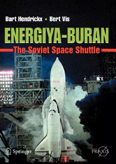 (BOOS)-Energiya-Buran: The Soviet Space Shuttle (Springer Praxis Books)