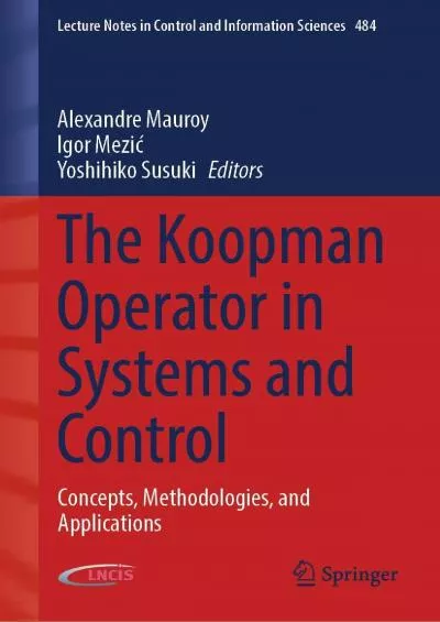 (READ)-The Koopman Operator in Systems and Control: Concepts, Methodologies, and Applications