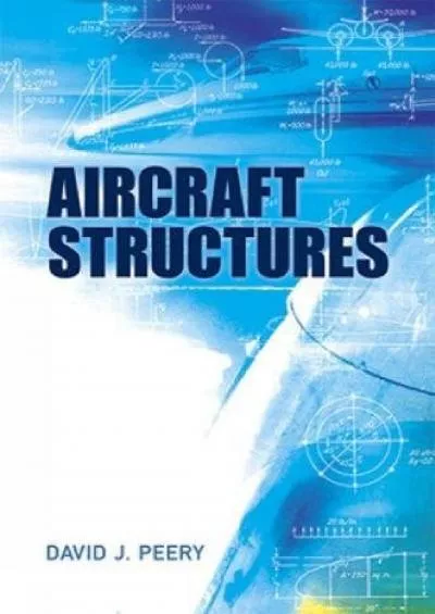 (READ)-Aircraft Structures (Dover Books on Aeronautical Engineering)