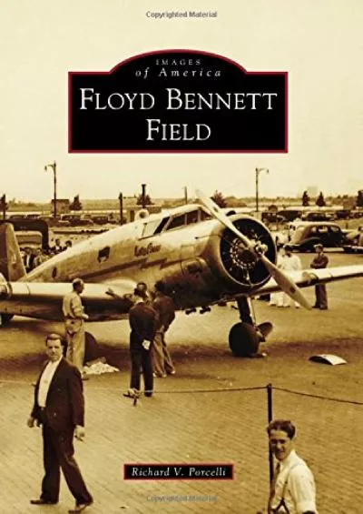 (EBOOK)-Floyd Bennett Field (Images of America)