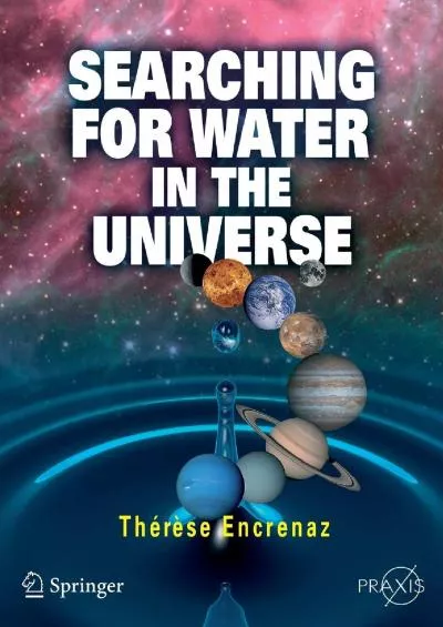 (READ)-Searching for Water in the Universe (Springer Praxis Books)