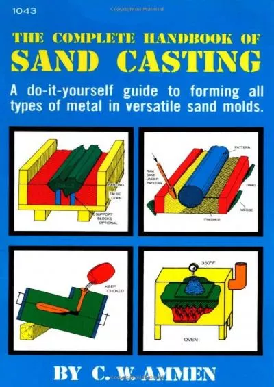 (BOOS)-The Complete Handbook of Sand Casting