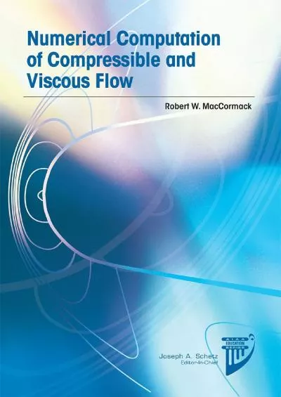 (BOOK)-Numerical Computation of Compressible and Viscous Flow (AIAA Education Series)