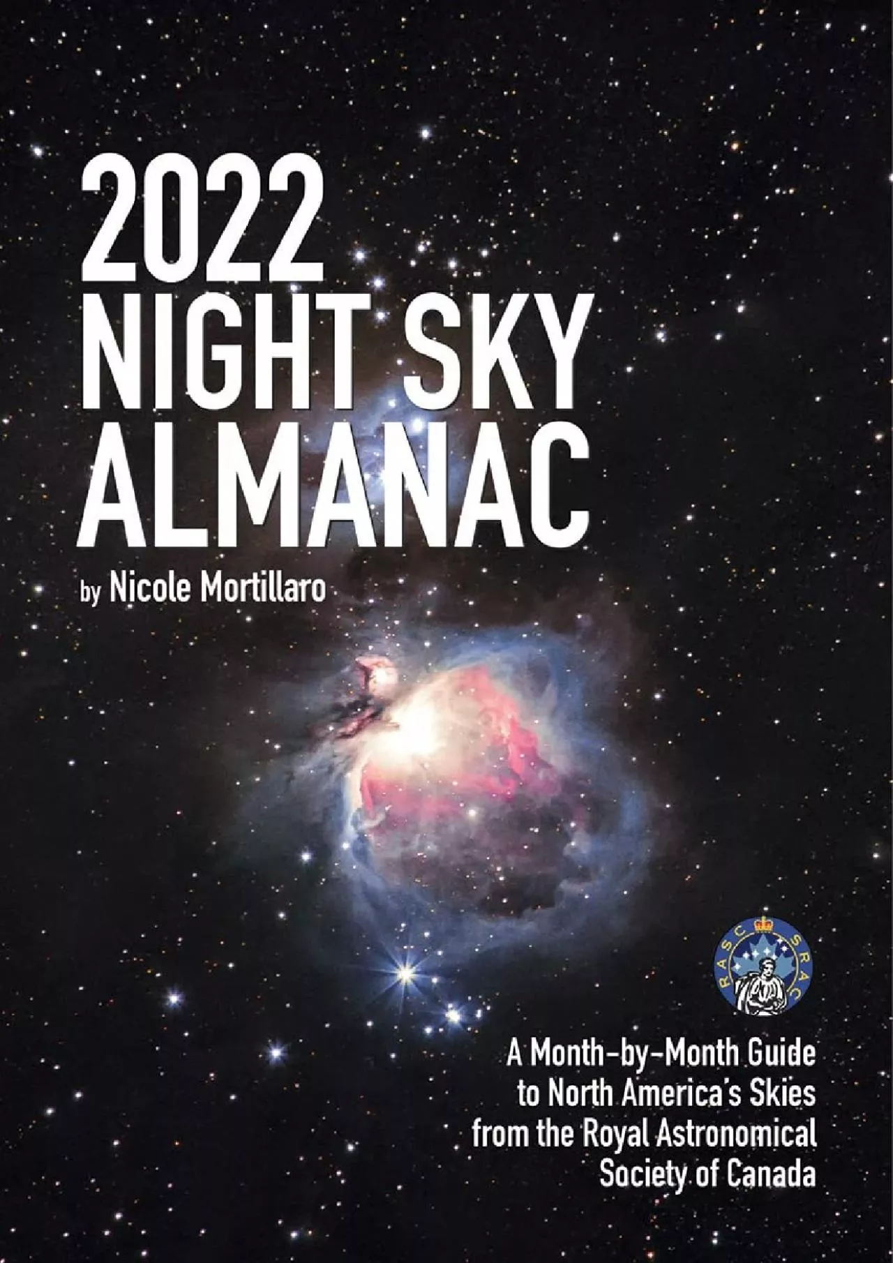 (DOWNLOAD)-2022 Night Sky Almanac: A Month-by-Month Guide to North America\'s Skies from