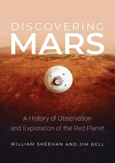 (EBOOK)-Discovering Mars: A History of Observation and Exploration of the Red Planet