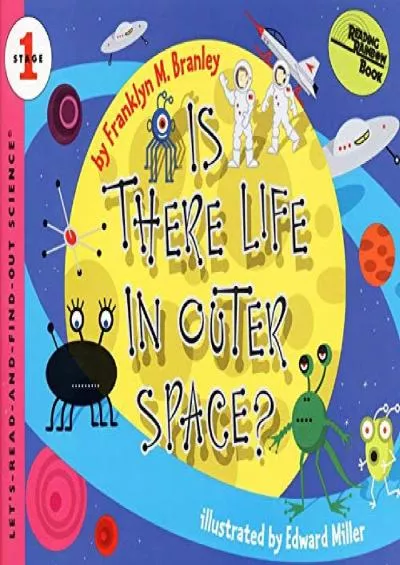 (DOWNLOAD)-Is There Life in Outer Space? (Let\'s-Read-and-Find-Out Science 1)