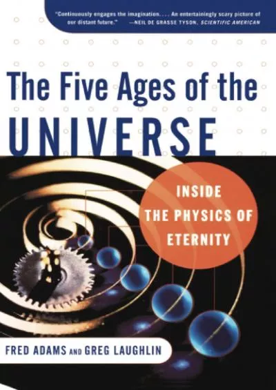 (BOOK)-The Five Ages of the Universe: Inside the Physics of Eternity