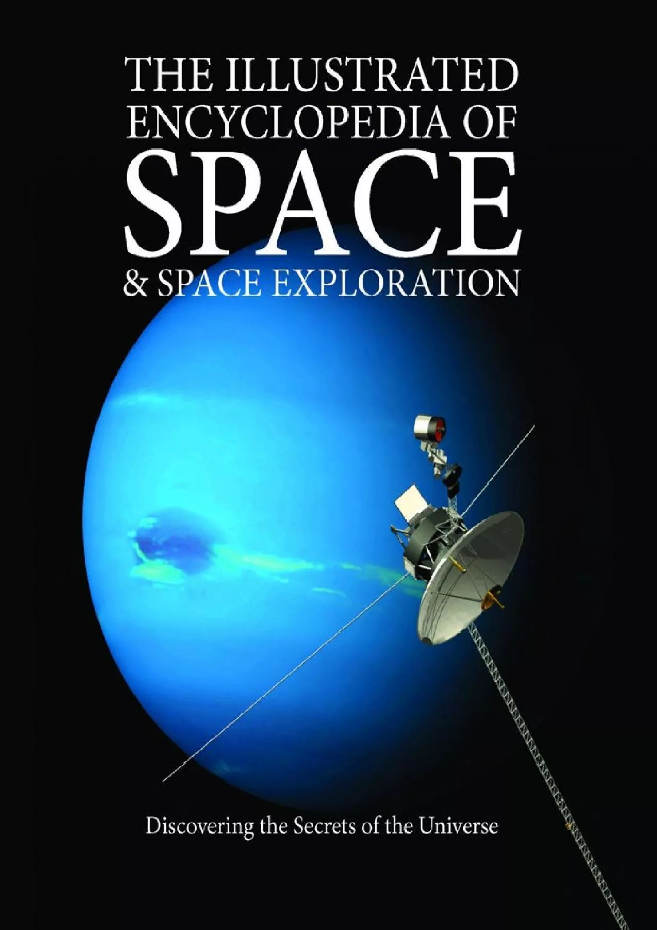 (BOOS)-The Illustrated Encyclopedia of Space & Space Exploration: Discovering the Secrets