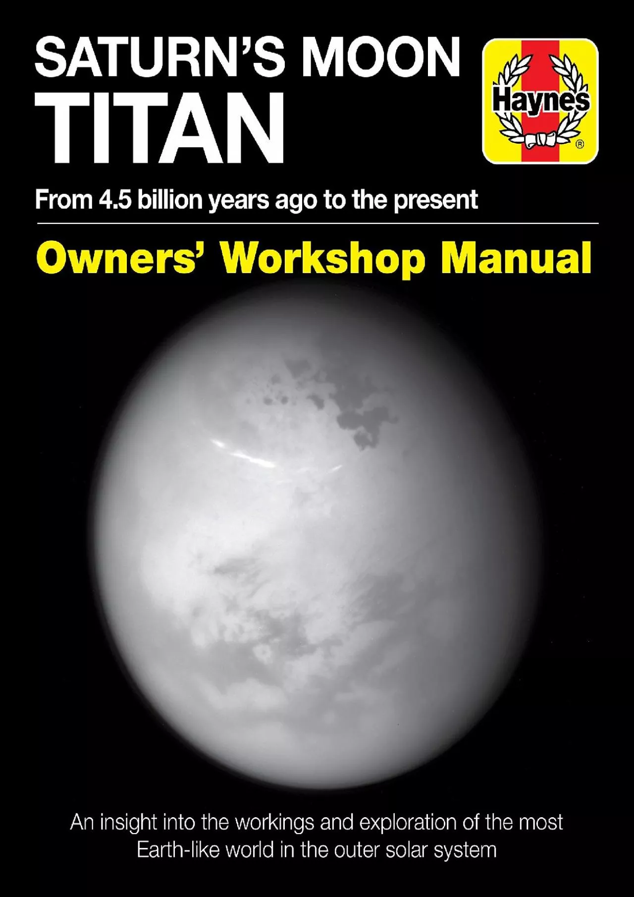 PDF-(EBOOK)-Saturn\'s Moon Titan: From 4.5 billion years ago to the present - An insight into