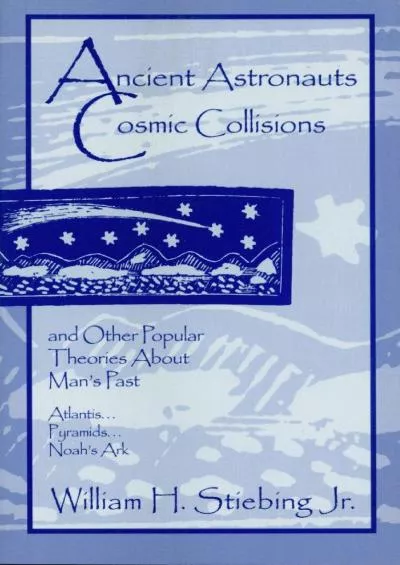 (BOOK)-Ancient Astronauts, Cosmic Collisions