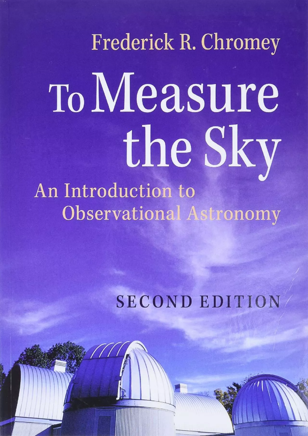 PDF-(EBOOK)-To Measure the Sky: An Introduction to Observational Astronomy