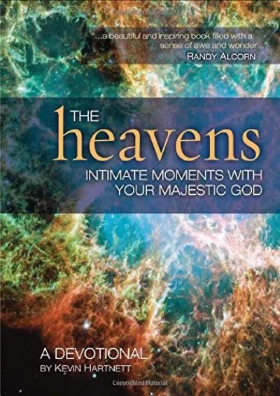 (READ)-The Heavens: Intimate Moments with Your Majestic God