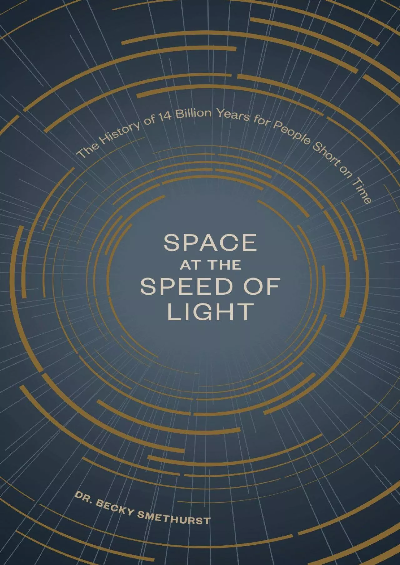 PDF-(READ)-Space at the Speed of Light: The History of 14 Billion Years for People Short on