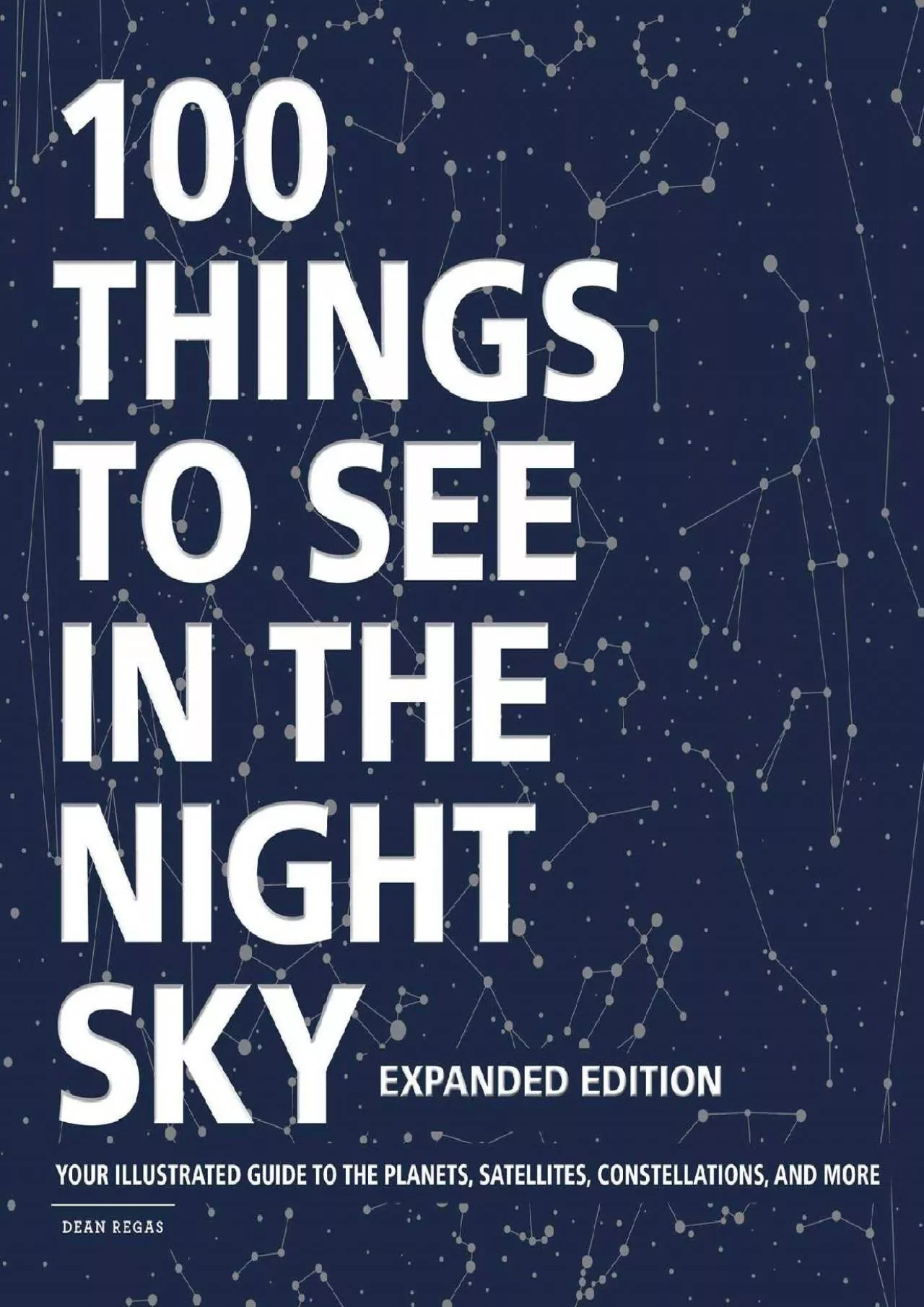 PDF-(BOOK)-100 Things to See in the Night Sky, Expanded Edition: Your Illustrated Guide to