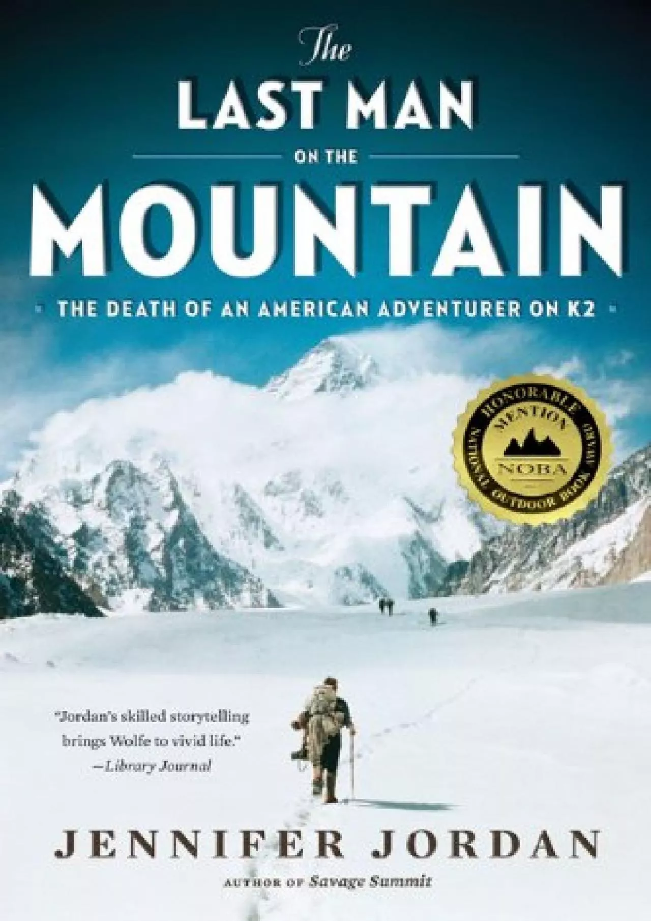 PDF-(READ)-The Last Man on the Mountain: The Death of an American Adventurer on K2