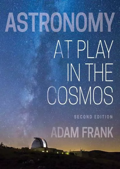 (READ)-Astronomy: At Play in the Cosmos