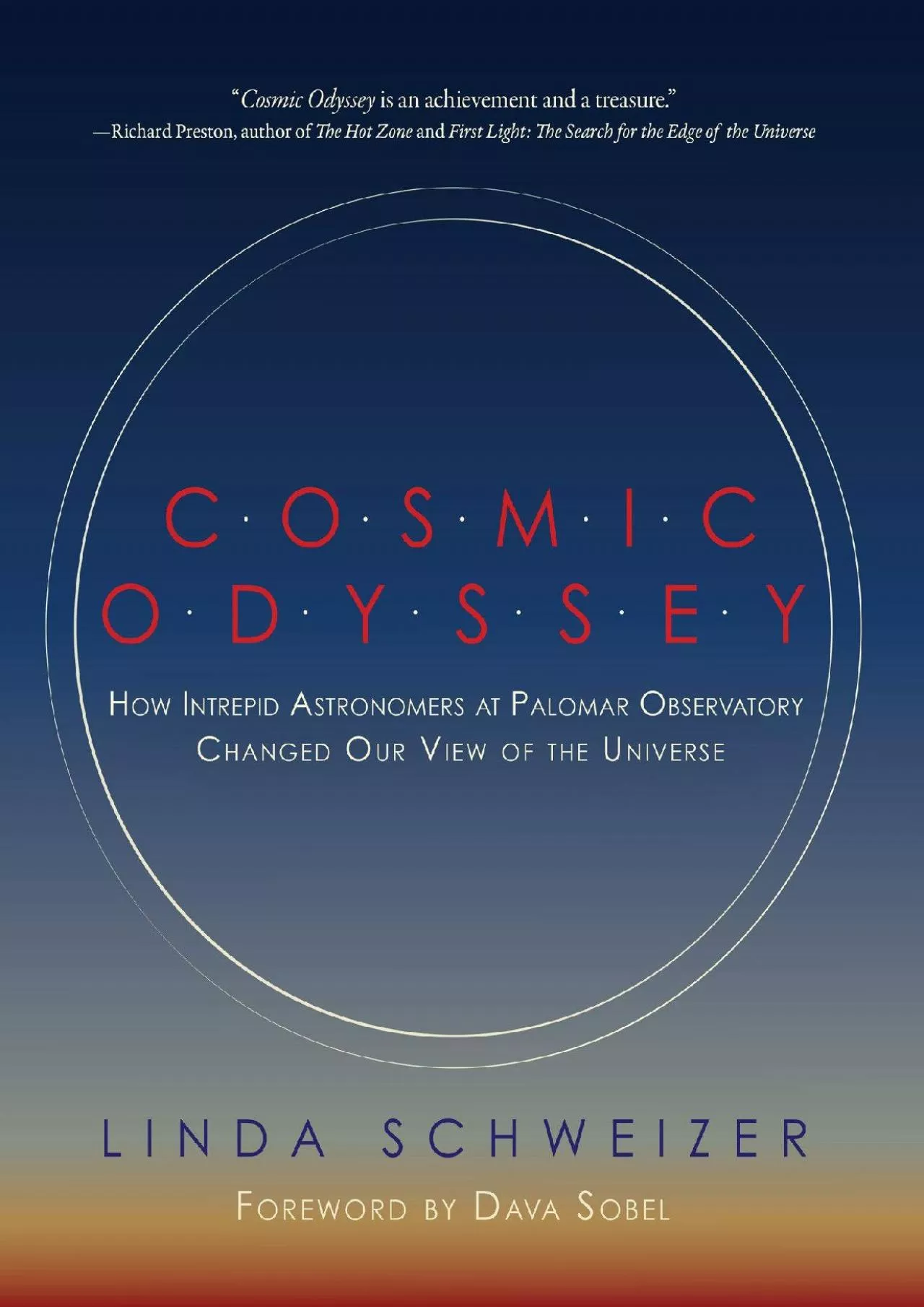 (EBOOK)-Cosmic Odyssey: How Intrepid Astronomers at Palomar Observatory Changed our View