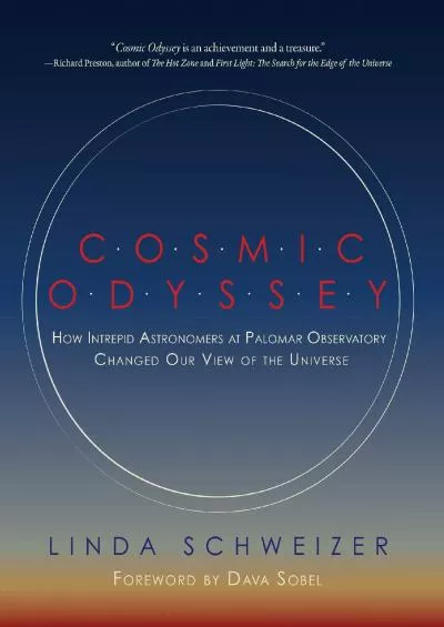 (EBOOK)-Cosmic Odyssey: How Intrepid Astronomers at Palomar Observatory Changed our View of the Universe