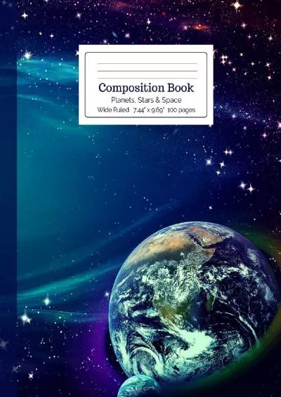 (READ)-Composition Book Planets, Stars and Space Wide Ruled (Starchild Composition Books)