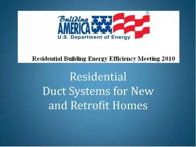 Residential Duct Systems for New and Retrofit Homes