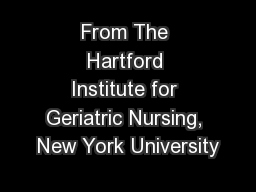 From The Hartford Institute for Geriatric Nursing, New York University