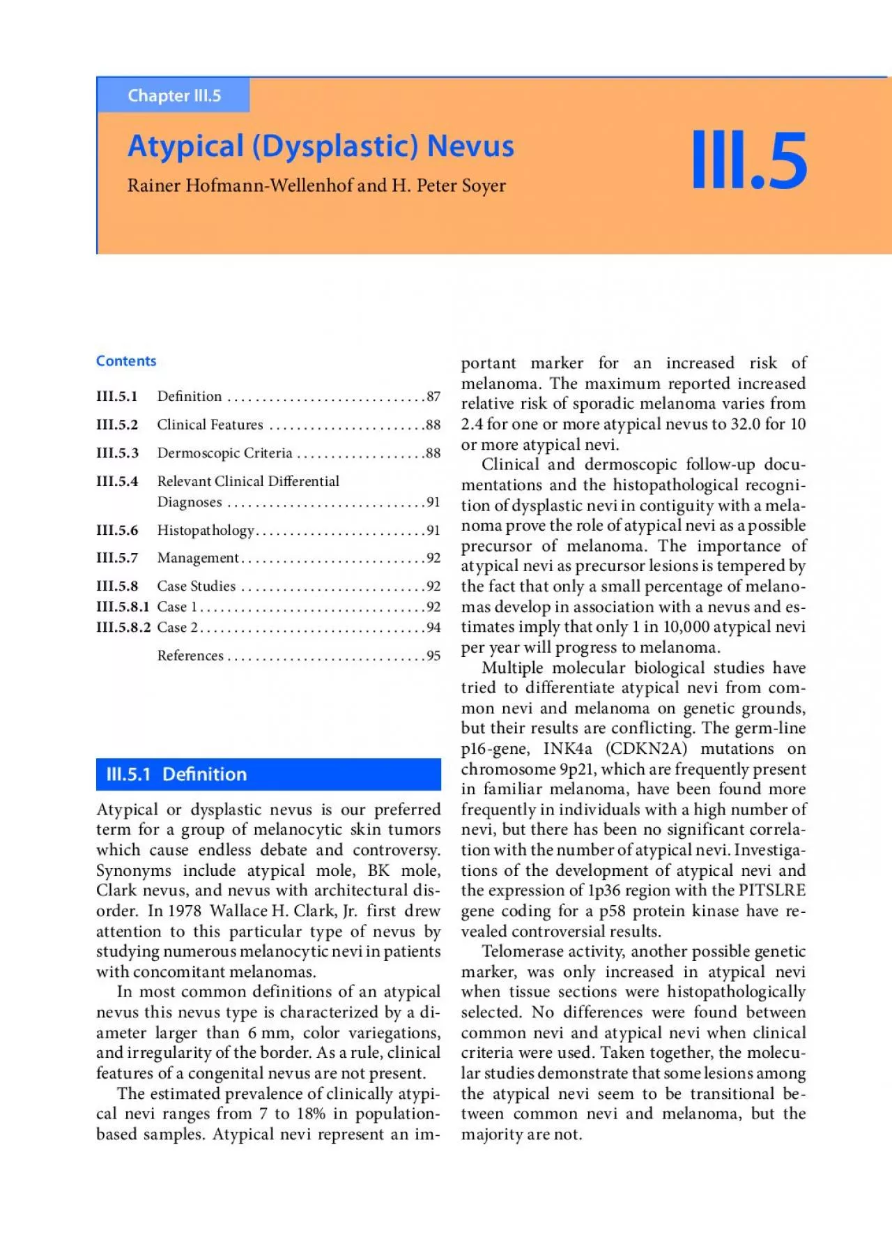 PDF-Atypical or dysplastic nevus is our preferred