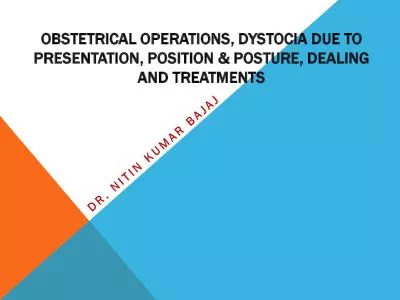 OBSTETRICAL OPERATIONS DYSTOCIA DUE TO