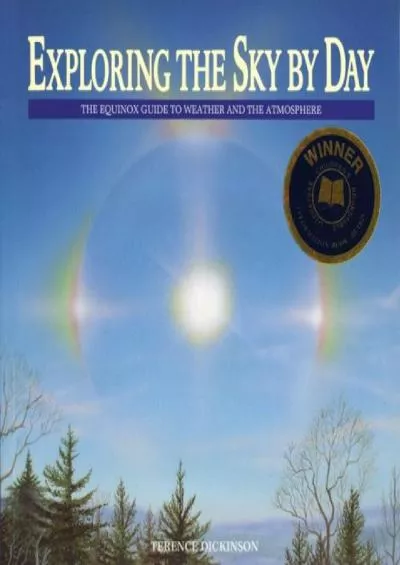 (READ)-Exploring the Sky by Day: The Equinox Guide to Weather and the Atmosphere