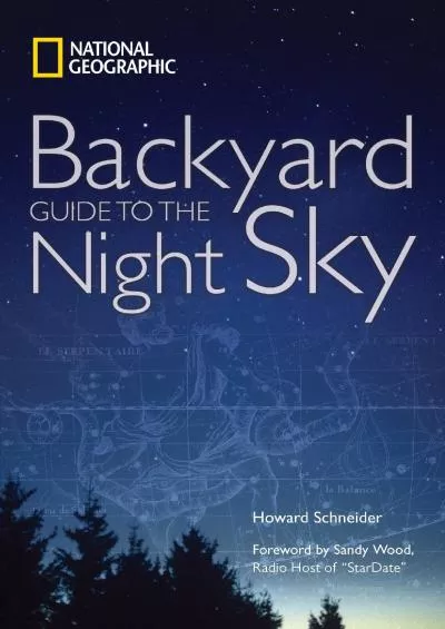 (READ)-National Geographic Backyard Guide to the Night Sky