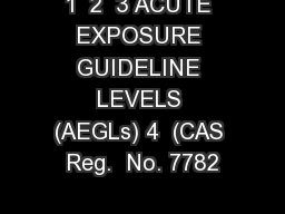 1  2  3 ACUTE EXPOSURE GUIDELINE LEVELS (AEGLs) 4  (CAS Reg.  No. 7782