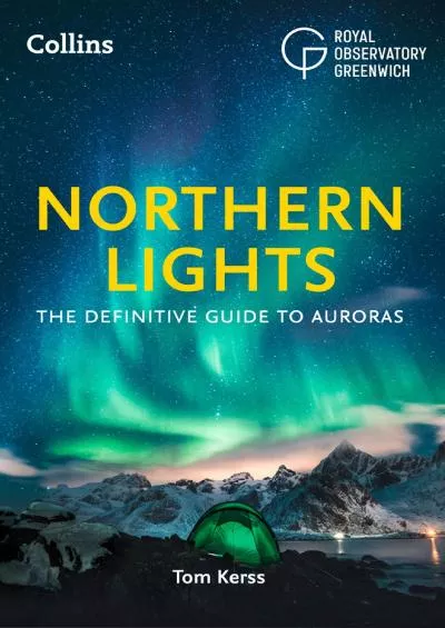 (BOOS)-The Northern Lights: The Definitive Guide to Auroras