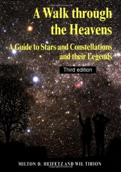 (BOOK)-A Walk through the Heavens: A Guide to Stars and Constellations and their Legends