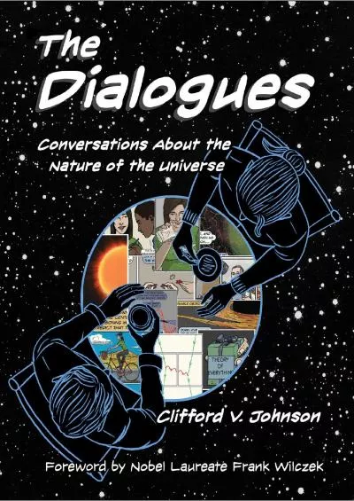(BOOS)-The Dialogues: Conversations about the Nature of the Universe (The MIT Press)