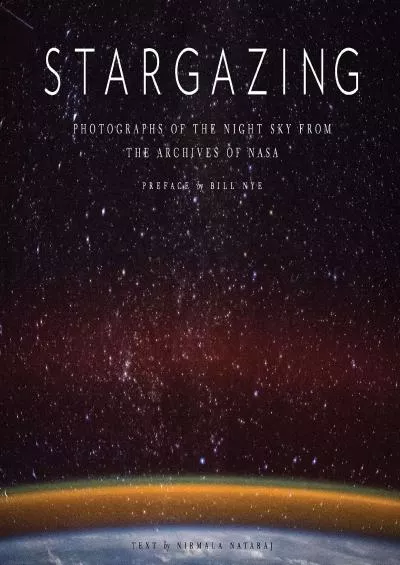 (READ)-Stargazing: Photographs of the Night Sky from the Archives of NASA (Astronomy Photography Book, Astronomy Gift for Outer S...