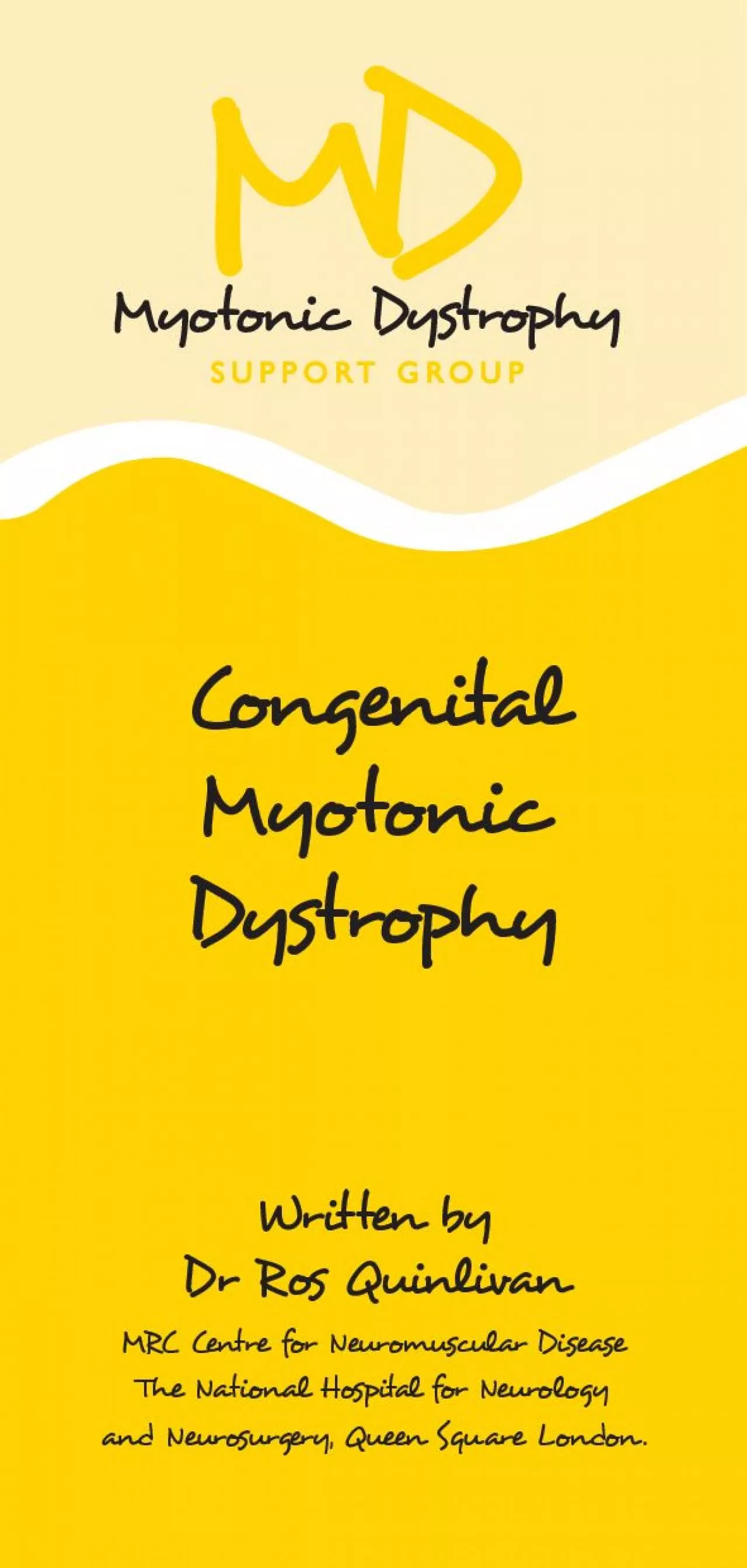 PDF-Congenital Myotonic DystrophyWritten by Dr Ros Quinlivan MRC Centre fo